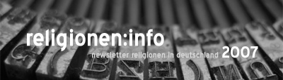Grafik: 'religionen:info - newsletter religionen in deutschland. 2007'